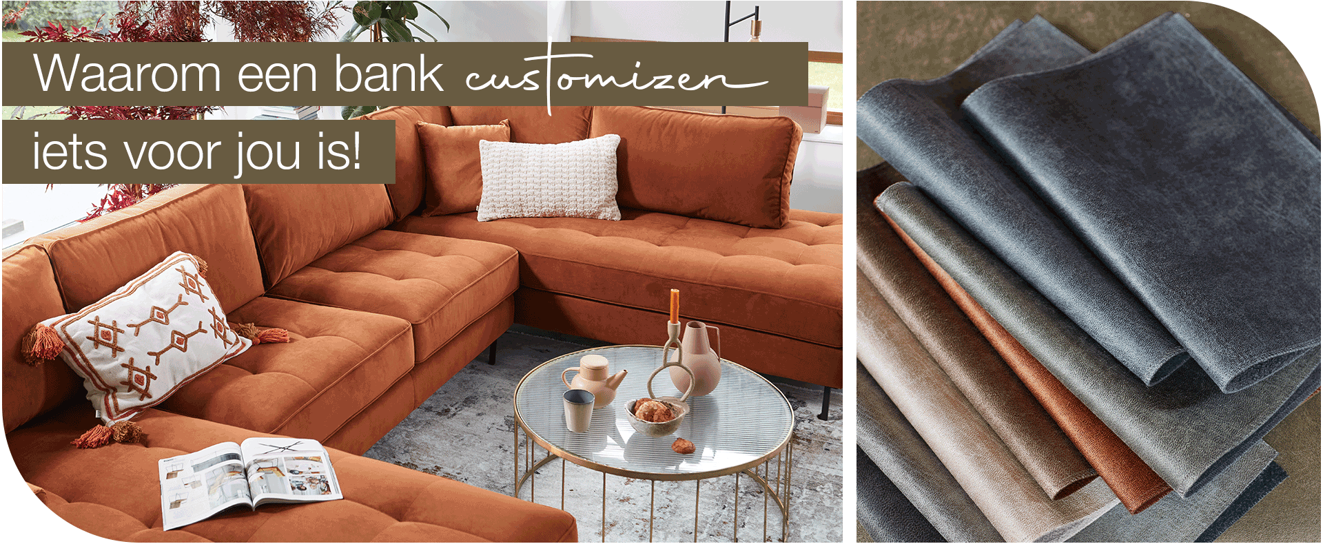 Waarom een bank customizen iets voor jou is! 