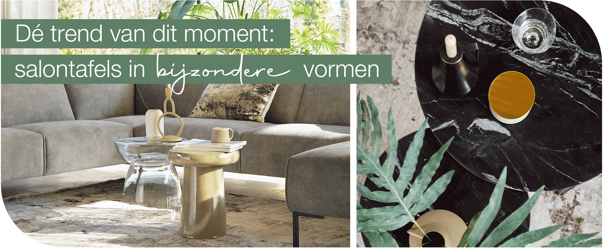 Dé trend van dit moment: salontafels in bijzondere vormen 