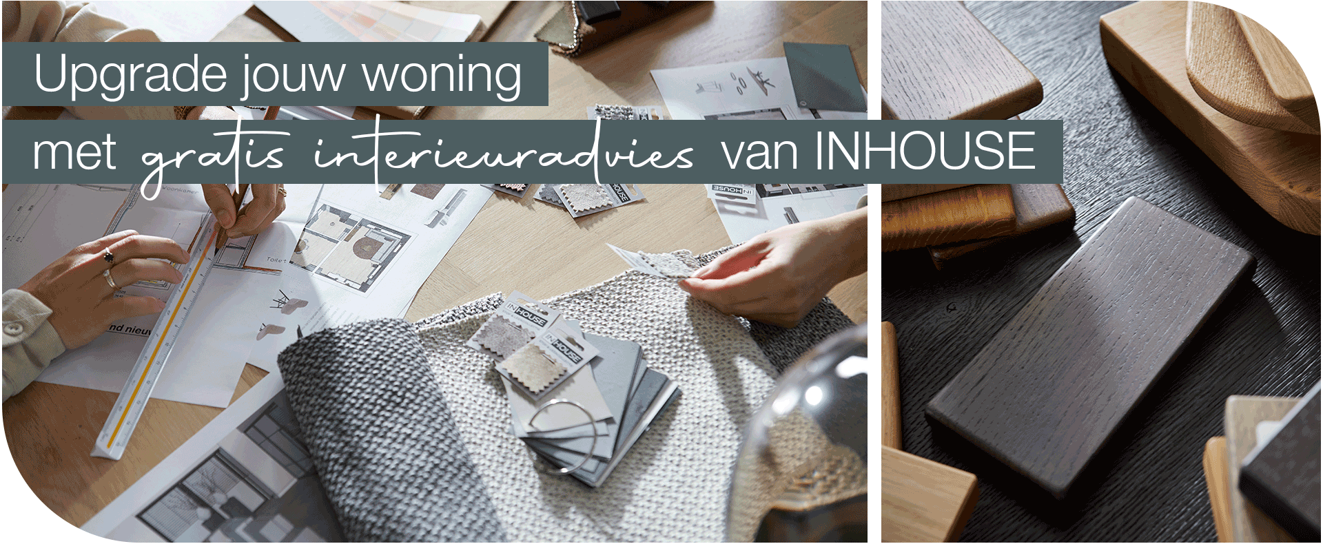Upgrade jouw woning met gratis interieuradvies van INHOUSE