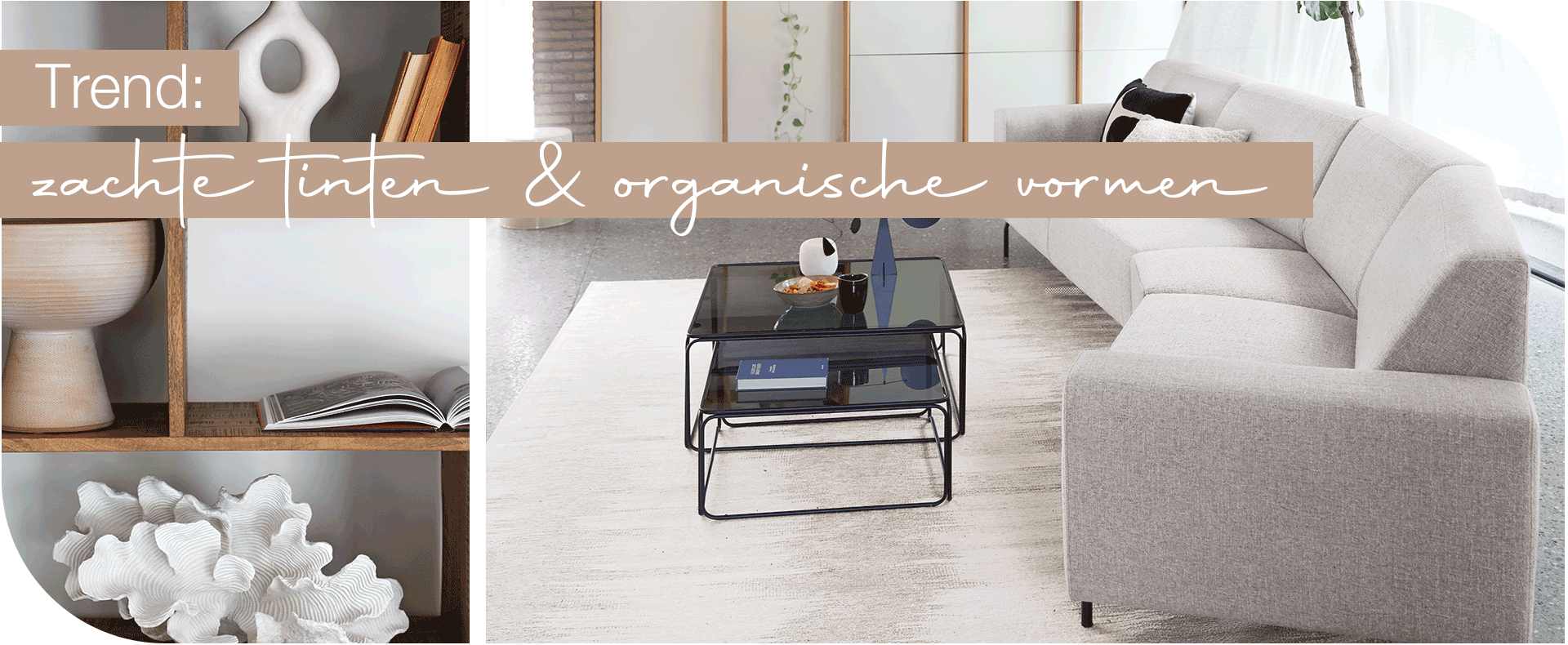 Trend: zachte tinten & organische vormen