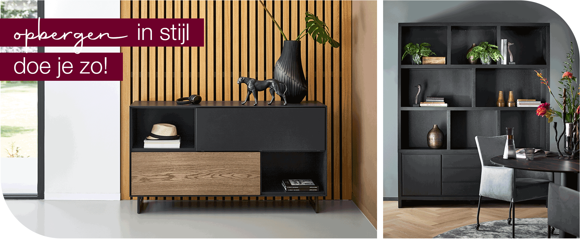 Opbergen in stijl doe je zo!